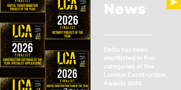 Delta Shortlisted x5 in the London Construction Awards